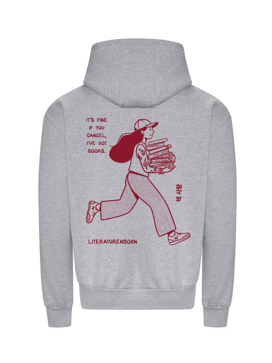 IT'S FINE IF YOU CANCEL, I'VE GOT BOOKS. hoodie