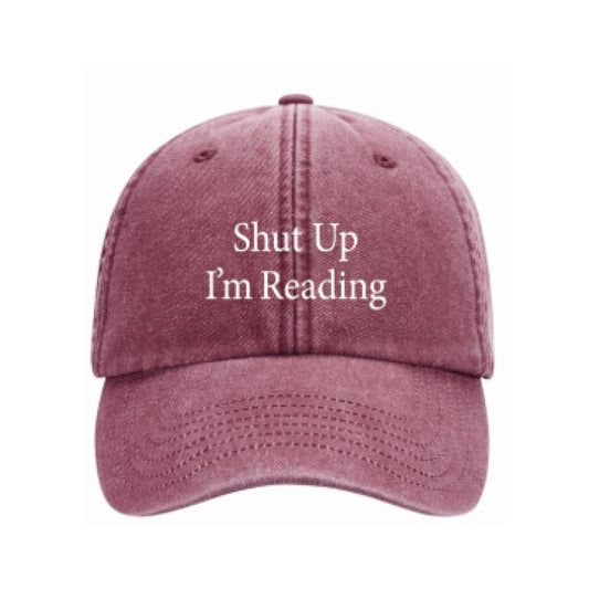 SHUT UP I'M READING caps